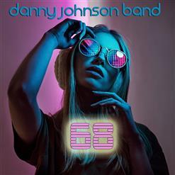 The Danny Johnson Band - 68 (2021)