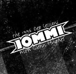 TONY IOMMI "The 1996 DEP Sessions (2004 England)